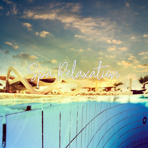 Stream The Ultimate Relaxation feat Tranquility Spa Universe By Well 