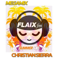Flaix Summer 2011 Megamix by Christian Sierra