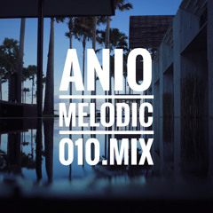 Anio Melodic X mix