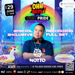 DJ NOTTO - SPECIAL EXCLUSIVE FULL SET OHHBOYS Stay Pride Pool Party 2024