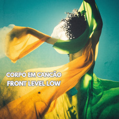 Corpo em Canção – Afro House · Front Level Low · Oxumara · Lazaro Millan