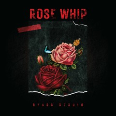 GEASS STUDIO - ROSE WHIP