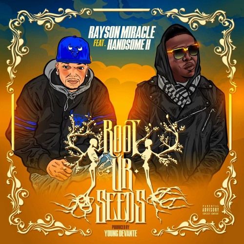 Root ur seeds 💧 ft Handsome H - Produced by Young Devante 🎹