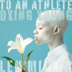 To an Athlete Dying Young