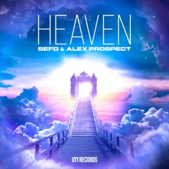 HEAVEN (Radio Edit)- SEFO, Alex Prospect