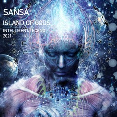 SANSA - ISLAND OF GODS - LIVE SET