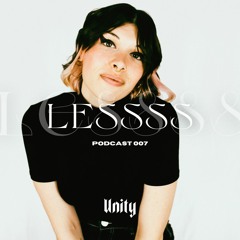 LESSSS // Unity Podcast 007