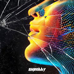 SHREDDY - BODY (10K FREE DL)