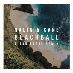 Nalin & Kane - Beachball (Altan Saral Remix)