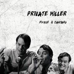 PizZle X Cantaro - Private Miller