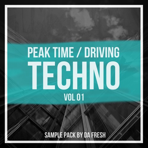 Stream Da Fresh Samples - Peak Time / Driving Techno Vol 01 by Da Fresh ...