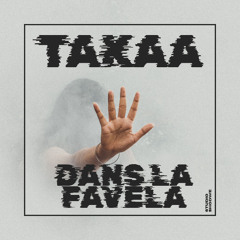 Takaa - DanslaFavelas #2 (Version 1)