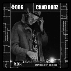MIX006: Chad Dubz