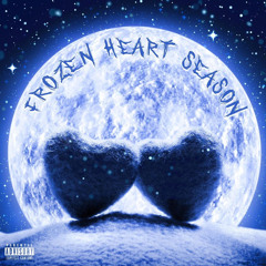Frozen Heart Season - (ft. Juss Ricky)