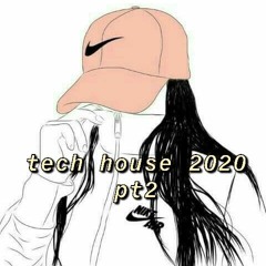 tech house 2020 part 2