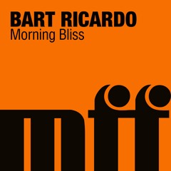 Bart Ricardo - Morning Bliss EP