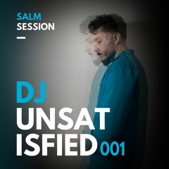 SET A LA MAISON 001 | DJ Unsatisfied