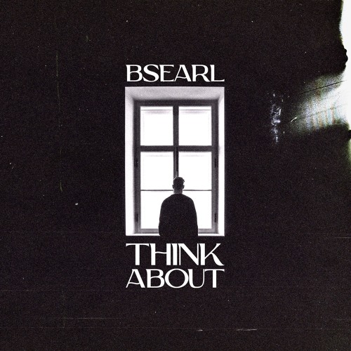 BSEARL - Think About