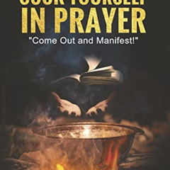 [Free] PDF 🗸 Cook Yourself in Prayer: Come Out and Manifest! (1) by  Angela Reynolds