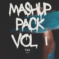 TAX MashupPack VOL1