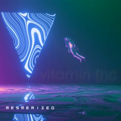 Vitamin THC - Mesmerized