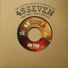 Champion Sound - Gun Fevah (45724, 7", 2024)