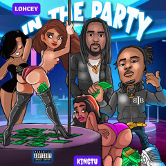 LoHcey x King TU - In The Party