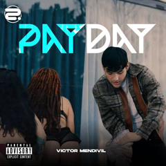 Payday-Victor Mendivil-Remp