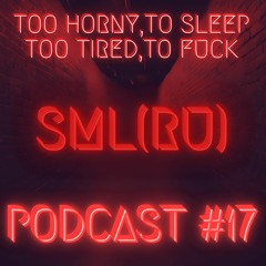 SML(RU) - PODCAST#17