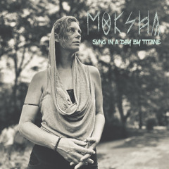 Titane - MOKSHA - SongInADay