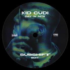 Kid Cudi - Day 'N' Nite (SUBSHIFT Edit)