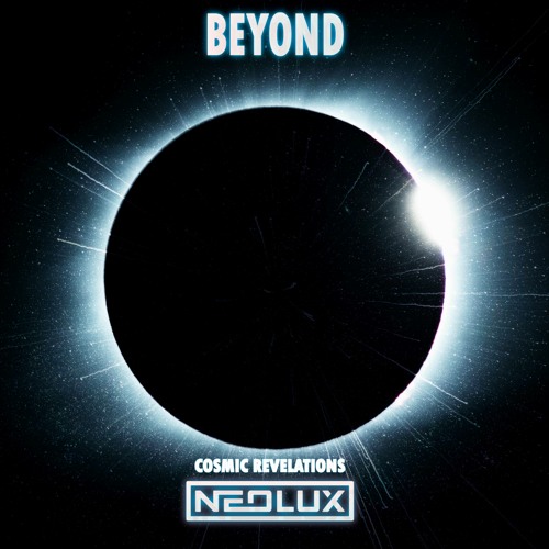 Neolux - Beyond (Cosmic Revelations Extended Mix)