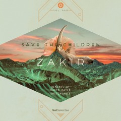 Save The Children (David Mayer Remix)- Zakir