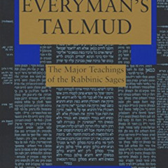 READ EPUB 🧡 Everyman's Talmud: The Major Teachings of the Rabbinic Sages by  Abraham