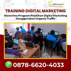 Call 0878-6620-4033, Kursus Digital Marketing Untuk Sekolah di Surabaya