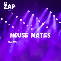 House Mates - Mix No. 1