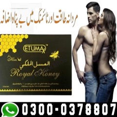 Etumax Royal # In Khanpur ,,03000378807^Odear Now%