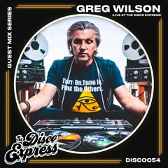 DISC0054 - Greg Wilson - Live at The Disco Express [Market Place]