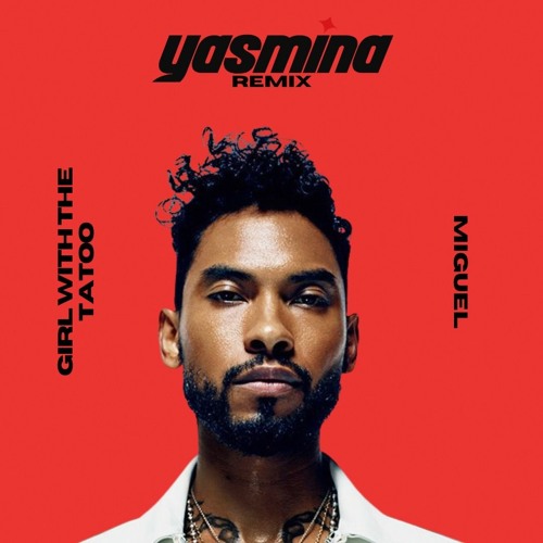 Girl With The Tattoo (YASMINA Remix)