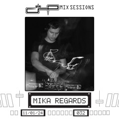 CHP Mix Sessions [032] - Mika Regards