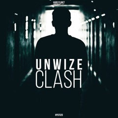Unwize - Clash [HPCF020]