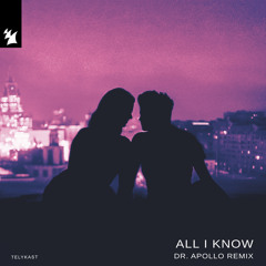 All I Know (Dr. Apollo Remix)