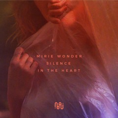 Mirie Wonder ✦ Silence in the Heart ✦ Original
