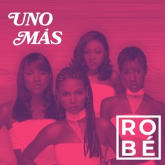 She Can't Love You (UnoMás x Robé Remix)