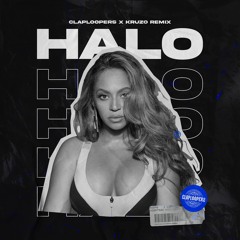 Beyonce - Halo (CLAPLOOPERS x KRUZO REMIX) [GEFILTERD]