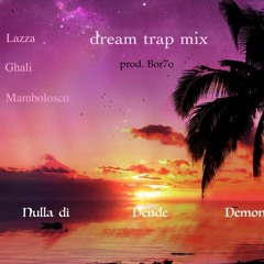 Lazza, Ghali, Mambolosco - dream trap mix (prod. Bor7o)