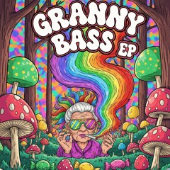 GRANNY BASS EP
