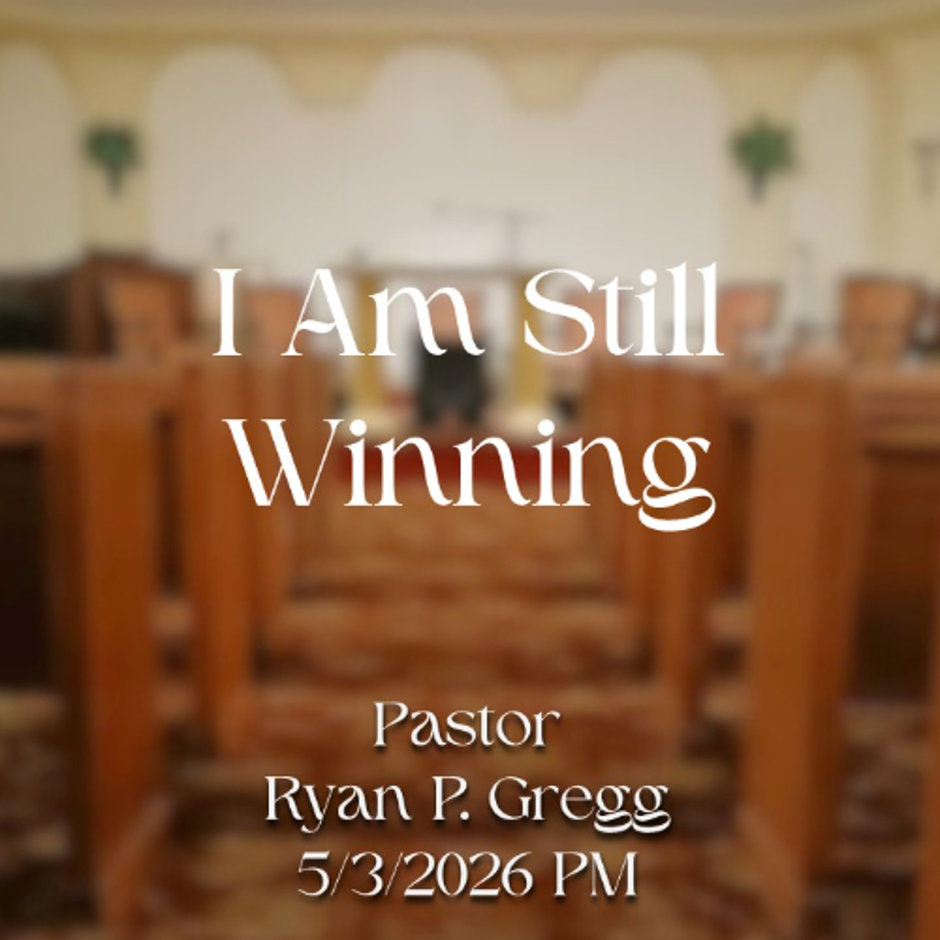 I Am Still Winning
