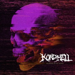 Kordhell - murder in my mind (Slowed .reverb)