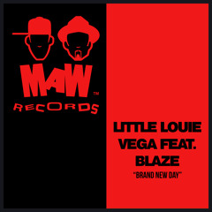 Little Louie Vega Feat. Blaze - Brand New Day (Dance Ritual Mix)